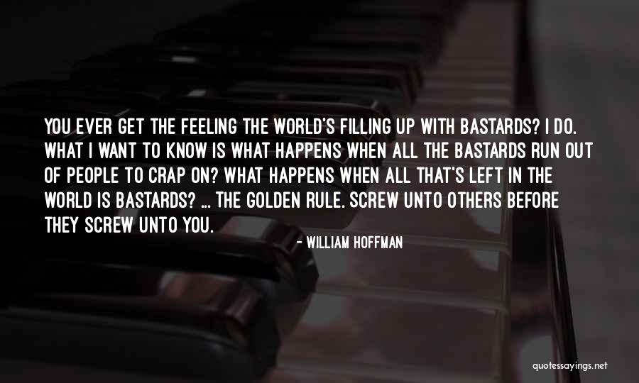 I Want To Run To You Quotes By William Hoffman I Want To Run To You Quotes By William Hoffman