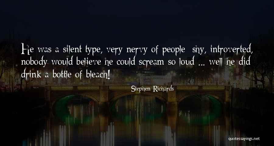 I Want To Scream Out Loud Quotes By Stephen Richards