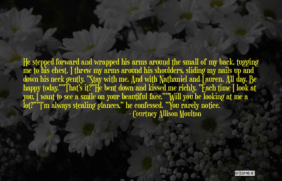 I Want To See You Happy Always Quotes By Courtney Allison Moulton I Want To See You Happy Always Quotes By Courtney Allison Moulton