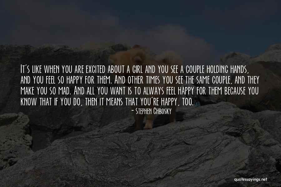 I Want To See You Happy Always Quotes By Stephen Chbosky