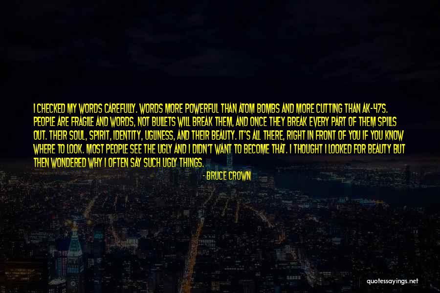 I Want To See You More Than Quotes By Bruce Crown I Want To See You More Than Quotes By Bruce Crown