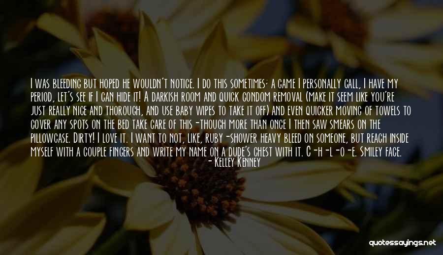 I Want To See You More Than Quotes By Kelley Kenney I Want To See You More Than Quotes By Kelley Kenney