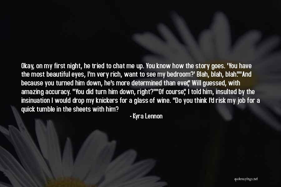 I Want To See You More Than Quotes By Kyra Lennon I Want To See You More Than Quotes By Kyra Lennon