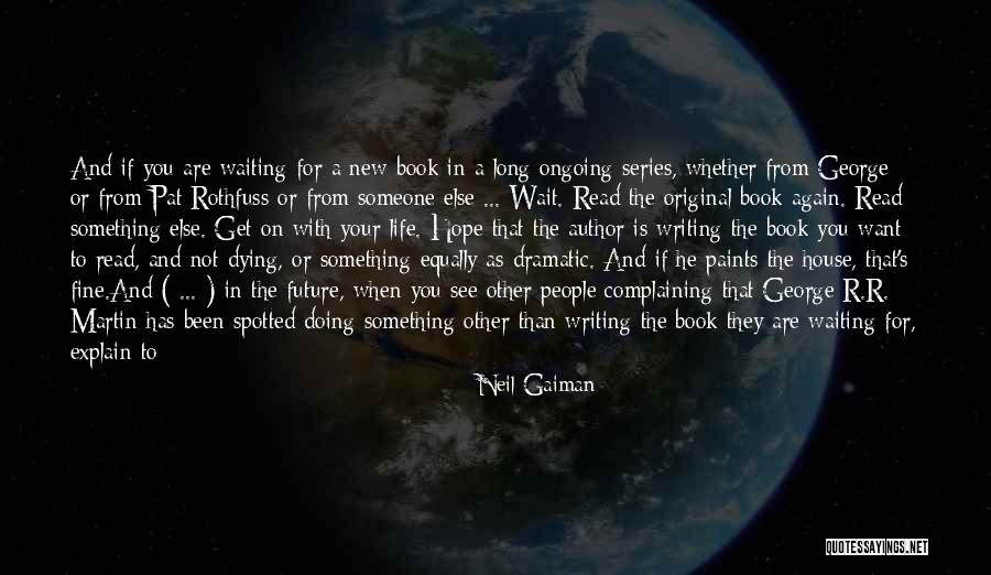 I Want To See You More Than Quotes By Neil Gaiman I Want To See You More Than Quotes By Neil Gaiman