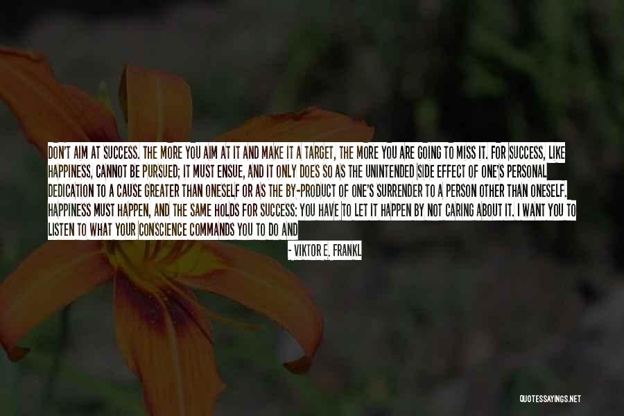 I Want To See You More Than Quotes By Viktor E. Frankl I Want To See You More Than Quotes By Viktor E. Frankl