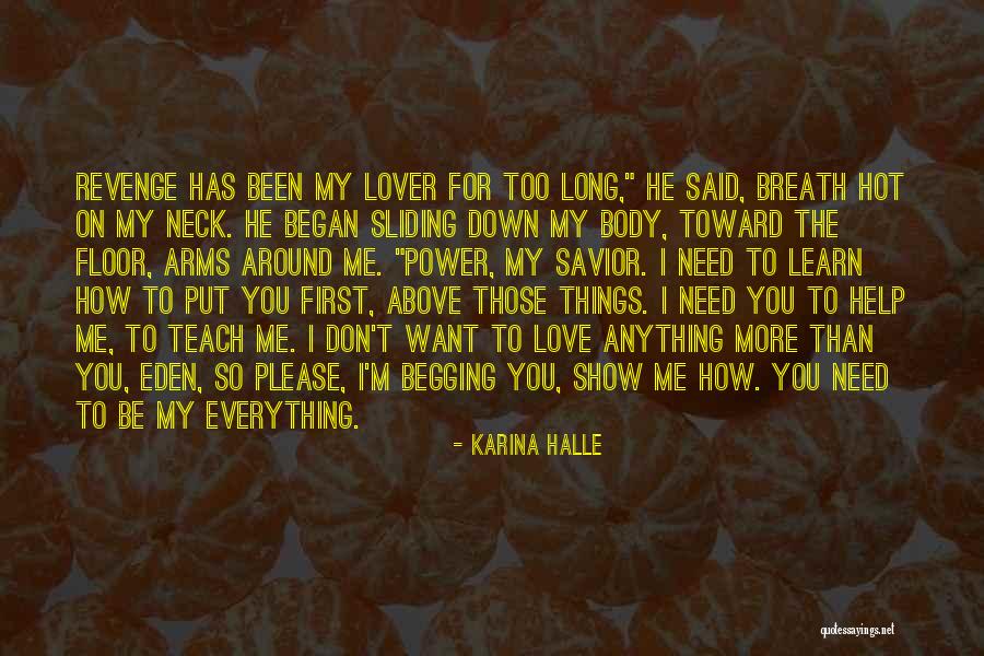 I Want To Show You My Love Quotes By Karina Halle I Want To Show You My Love Quotes By Karina Halle