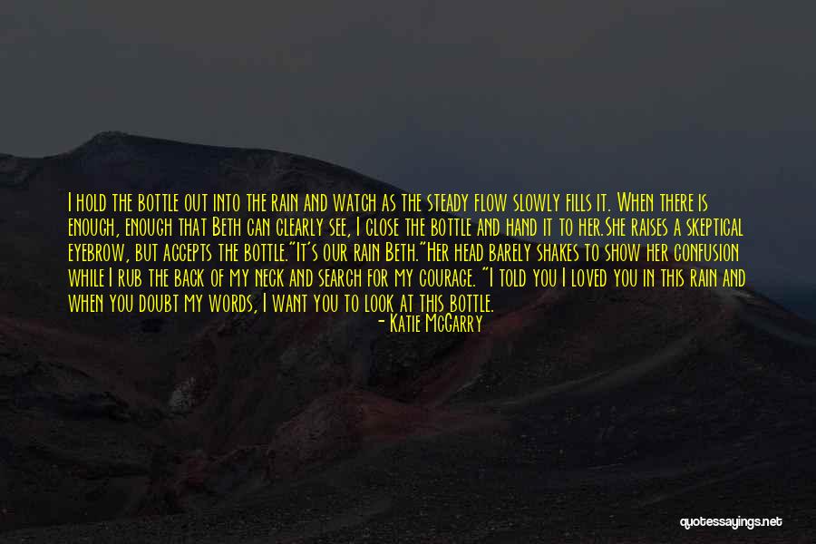 I Want To Show You My Love Quotes By Katie McGarry I Want To Show You My Love Quotes By Katie McGarry