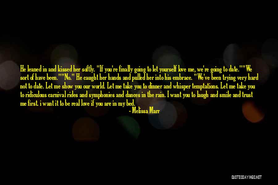 I Want To Show You My Love Quotes By Melissa Marr I Want To Show You My Love Quotes By Melissa Marr