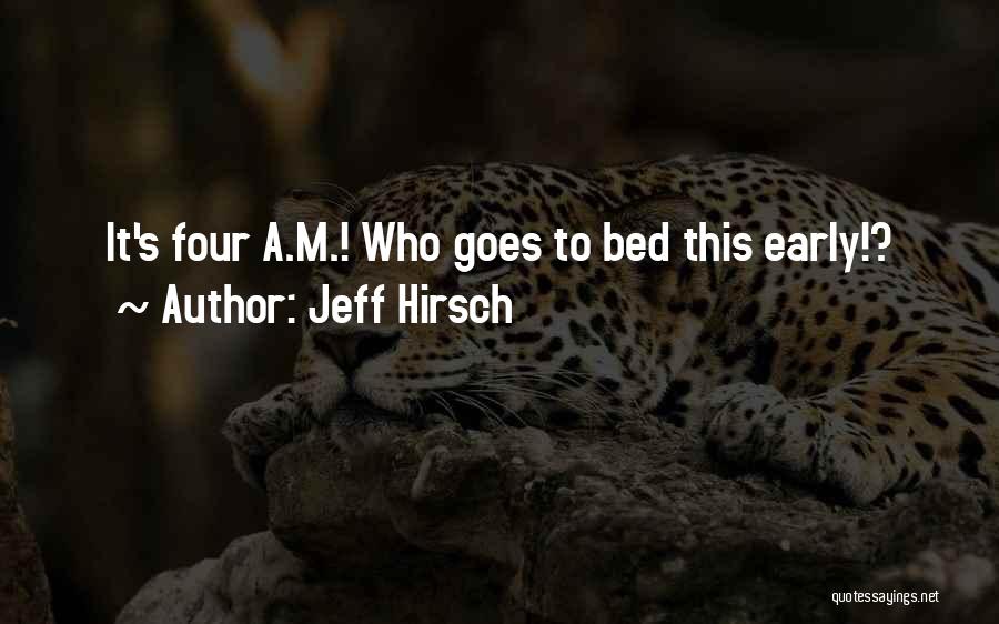 I Want To Sleep Funny Quotes By Jeff Hirsch