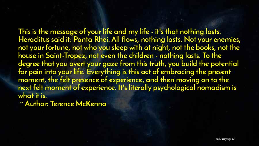 I Want To Sleep Next To You Quotes By Terence McKenna