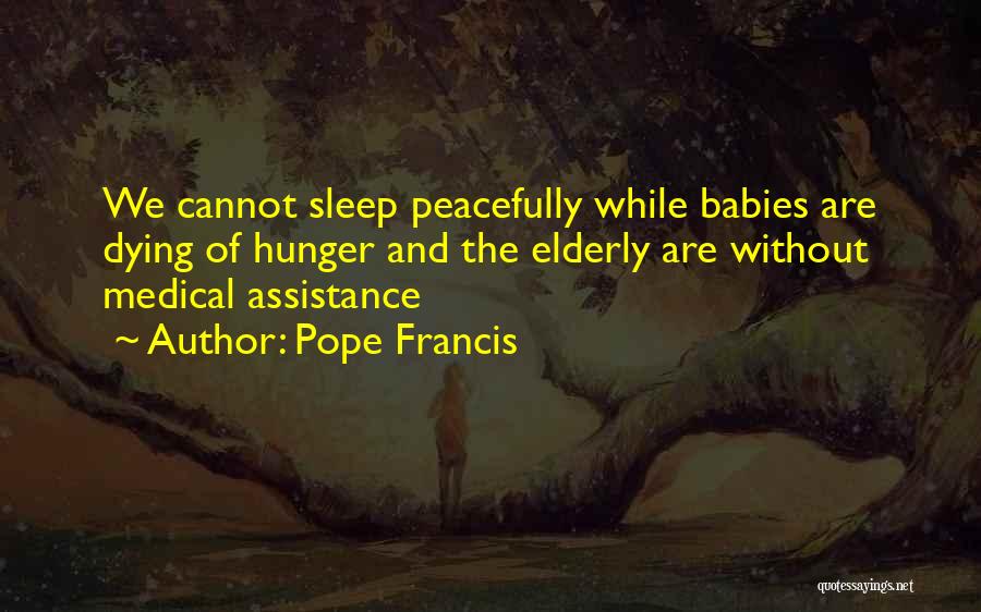 I Want To Sleep Peacefully Quotes By Pope Francis