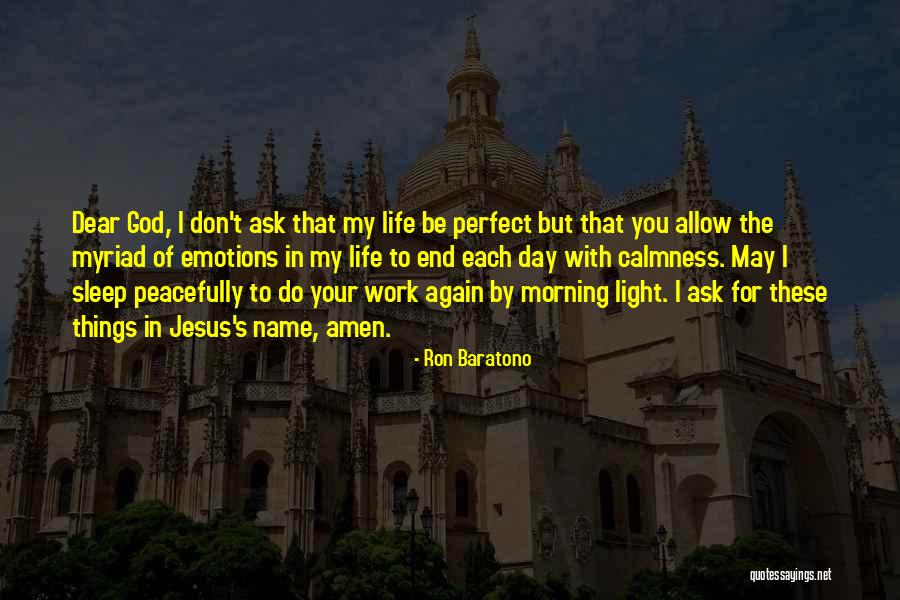 I Want To Sleep Peacefully Quotes By Ron Baratono