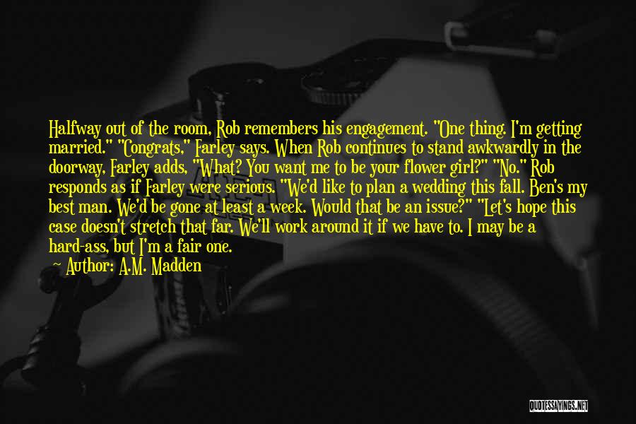 I Want To Stand Out Quotes By A.M. Madden