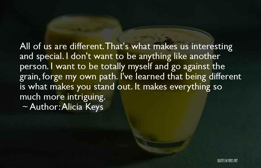 I Want To Stand Out Quotes By Alicia Keys