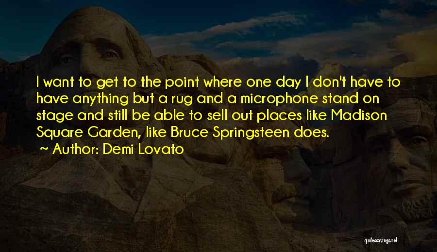 I Want To Stand Out Quotes By Demi Lovato