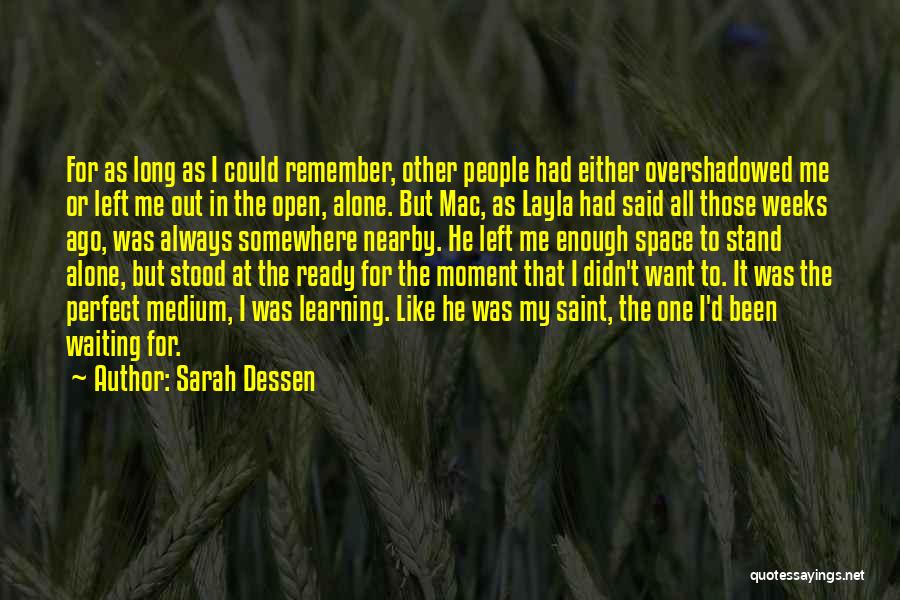 I Want To Stand Out Quotes By Sarah Dessen