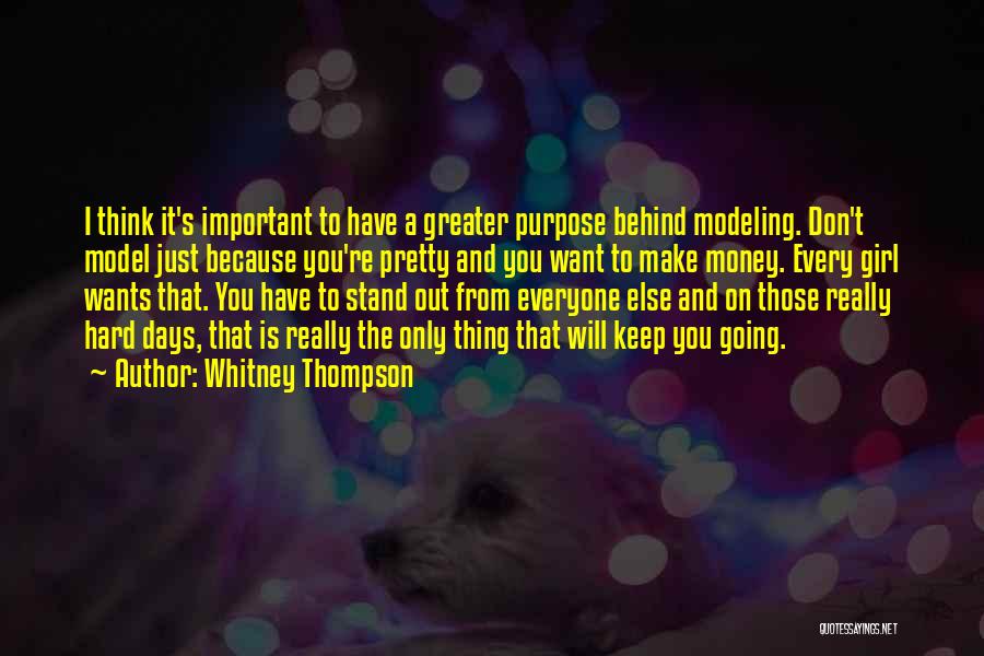 I Want To Stand Out Quotes By Whitney Thompson