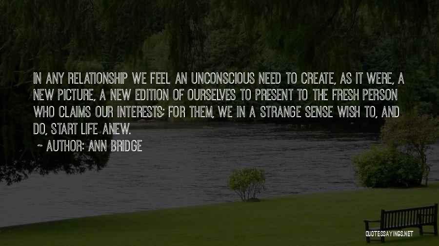 I Want To Start Fresh Quotes By Ann Bridge