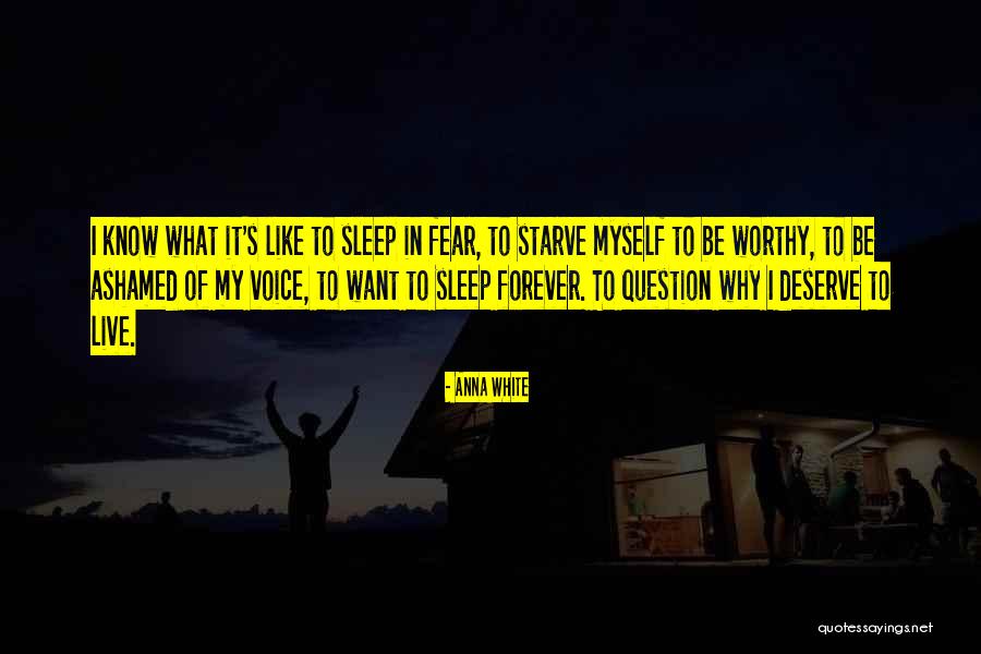 I Want To Starve Quotes By Anna White I Want To Starve Quotes By Anna White