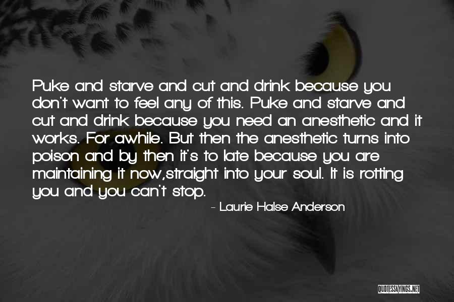 I Want To Starve Quotes By Laurie Halse Anderson I Want To Starve Quotes By Laurie Halse Anderson