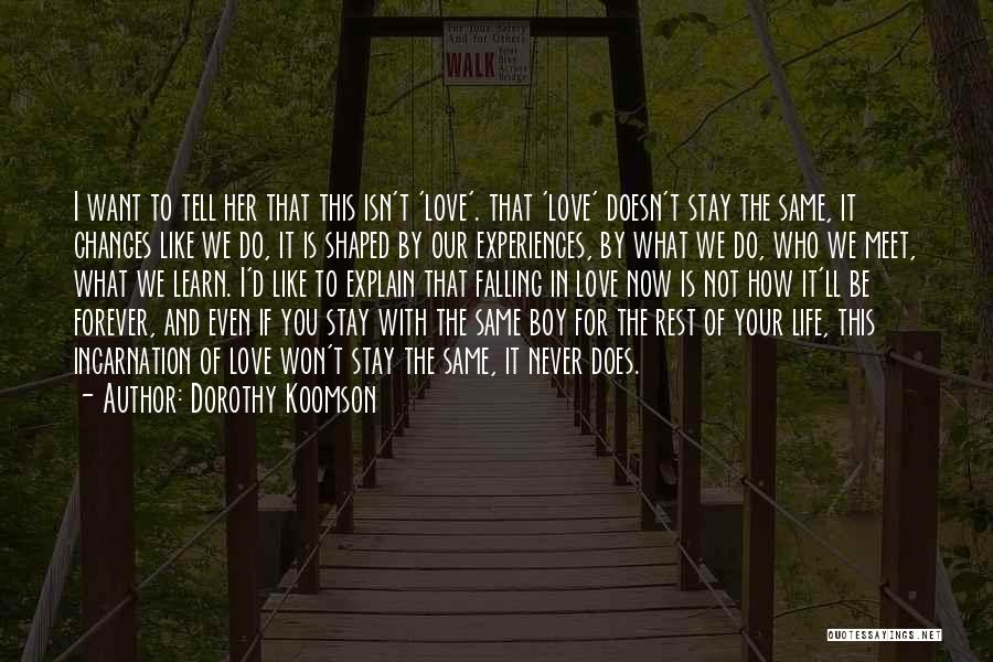 I Want To Stay With You Forever Quotes By Dorothy Koomson