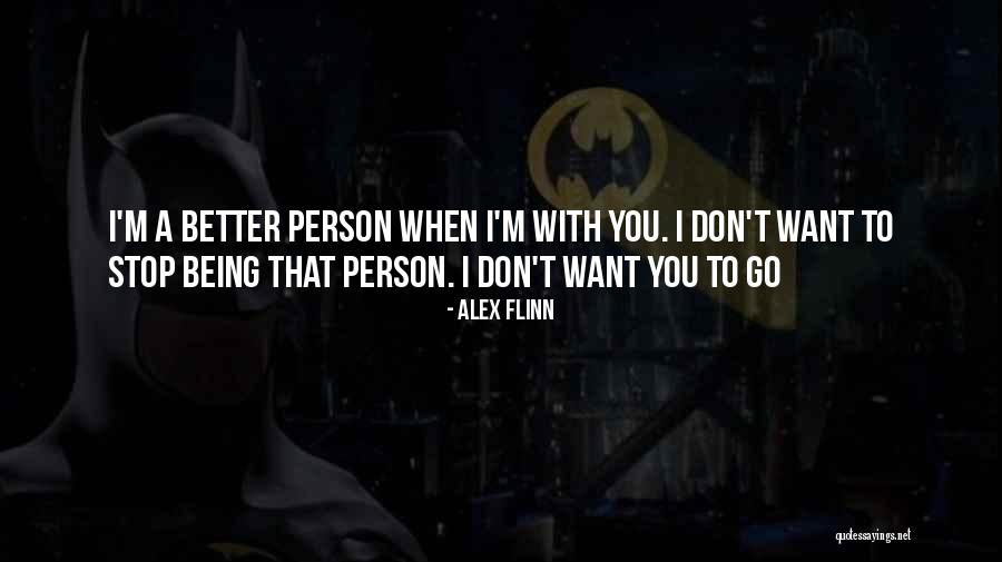 I Want To Stop Quotes By Alex Flinn I Want To Stop Quotes By Alex Flinn