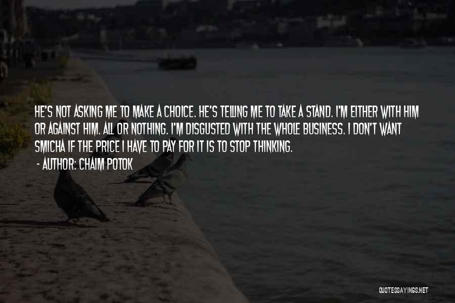 I Want To Stop Quotes By Chaim Potok