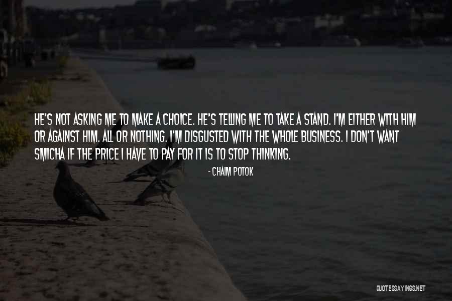 I Want To Stop Quotes By Chaim Potok I Want To Stop Quotes By Chaim Potok