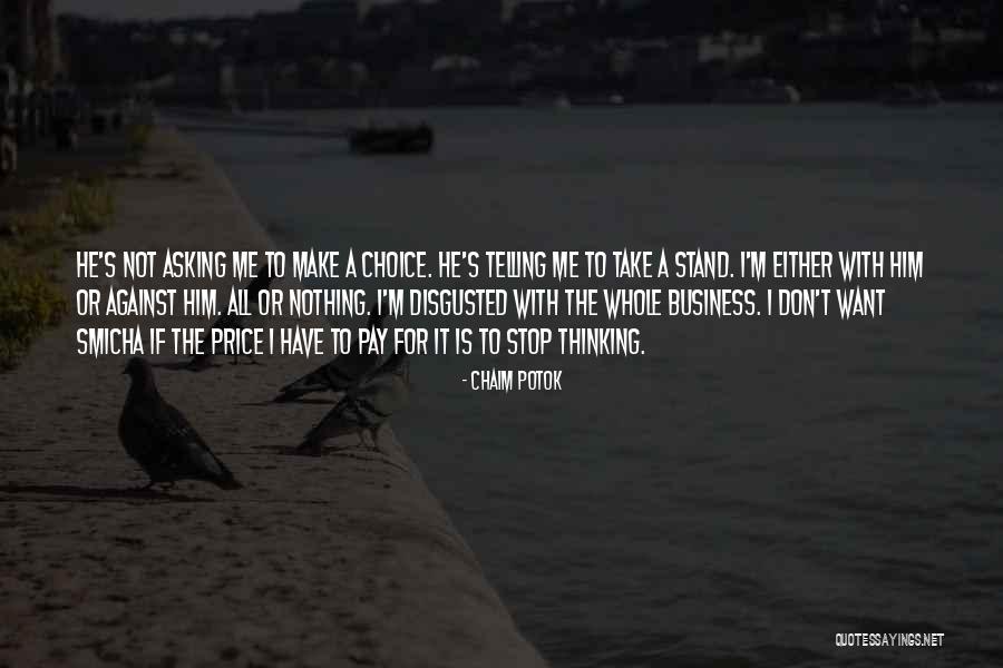 I Want To Stop Quotes By Chaim Potok