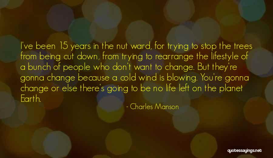 I Want To Stop Quotes By Charles Manson I Want To Stop Quotes By Charles Manson