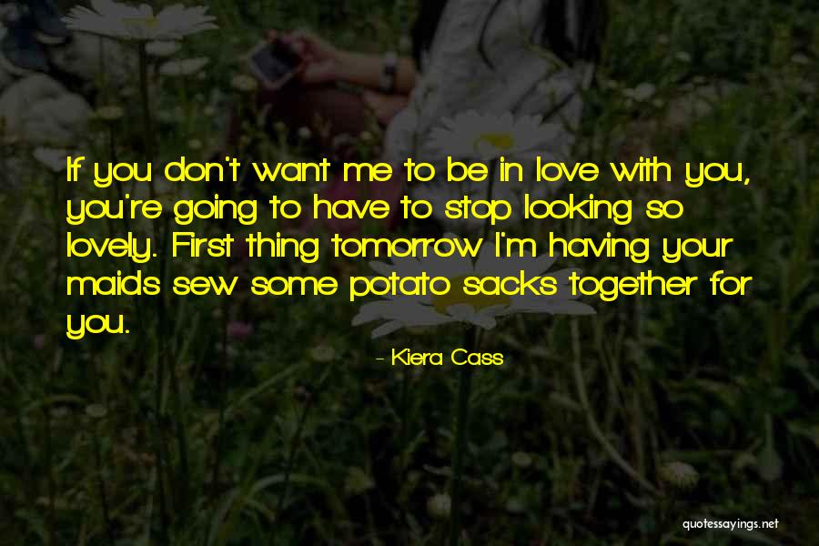 I Want To Stop Quotes By Kiera Cass