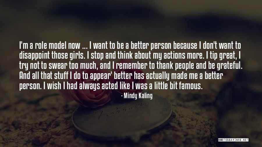 I Want To Stop Quotes By Mindy Kaling I Want To Stop Quotes By Mindy Kaling