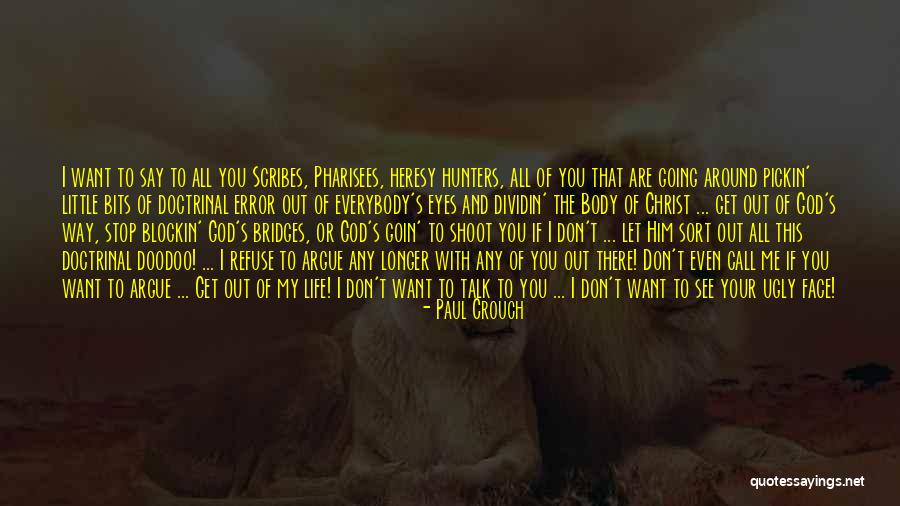 I Want To Stop Quotes By Paul Crouch I Want To Stop Quotes By Paul Crouch