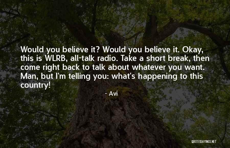 I Want To Talk To You But Quotes By Avi I Want To Talk To You But Quotes By Avi