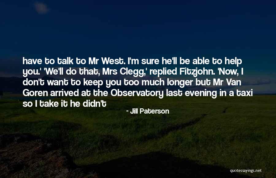 I Want To Talk To You But Quotes By Jill Paterson