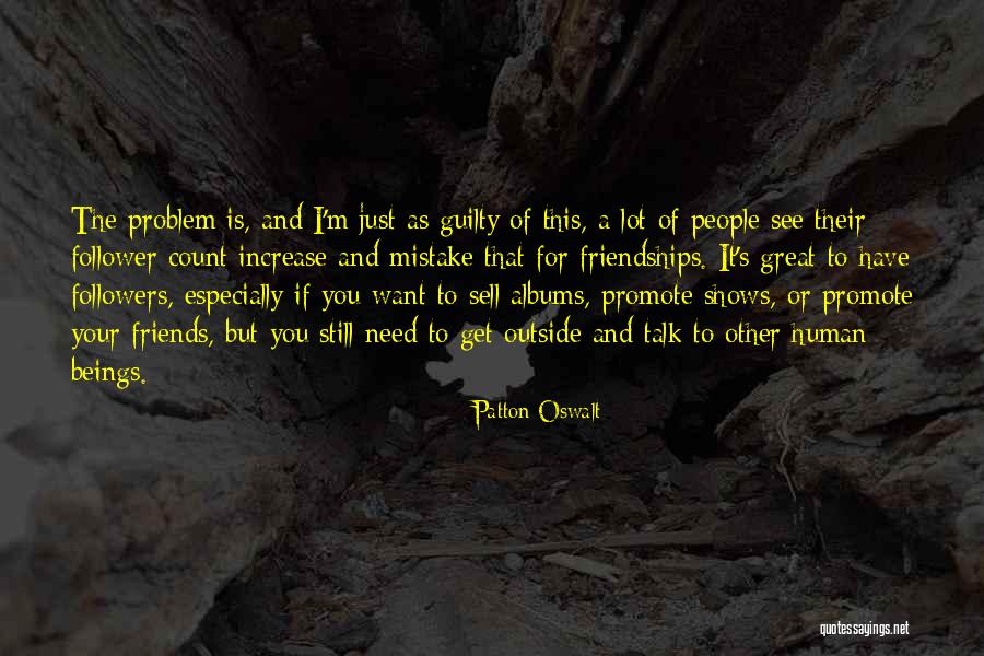 I Want To Talk To You But Quotes By Patton Oswalt I Want To Talk To You But Quotes By Patton Oswalt