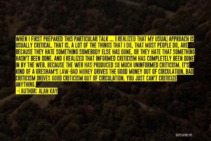 I Want To Talk To You So Bad Quotes By Alan Kay