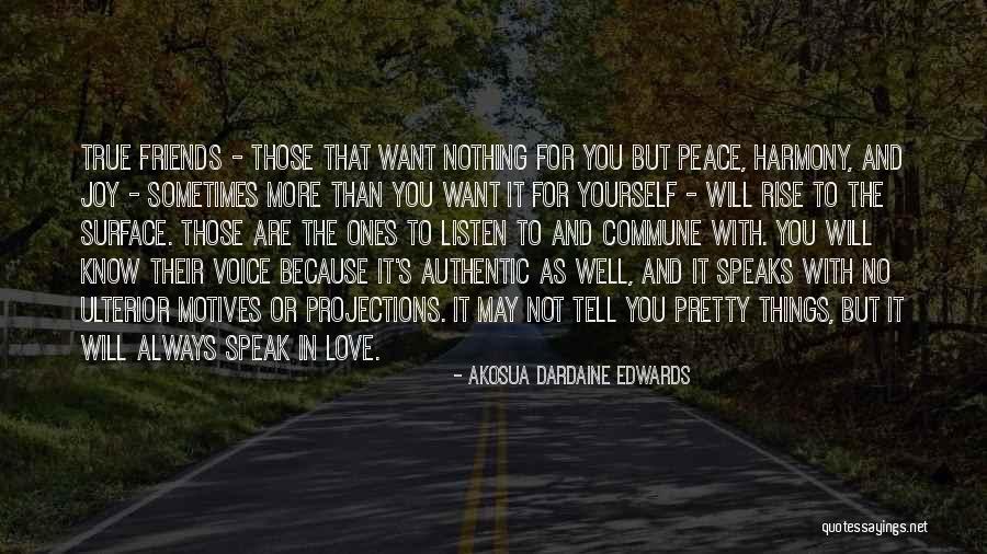 I Want To Tell I Love You Quotes By Akosua Dardaine Edwards