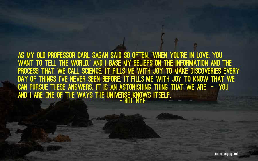 I Want To Tell I Love You Quotes By Bill Nye