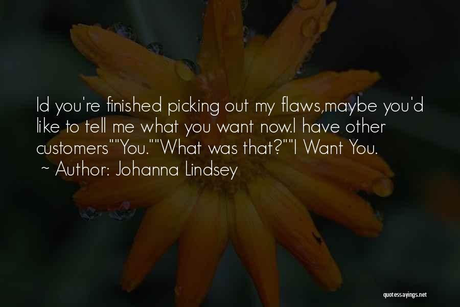 I Want To Tell I Love You Quotes By Johanna Lindsey