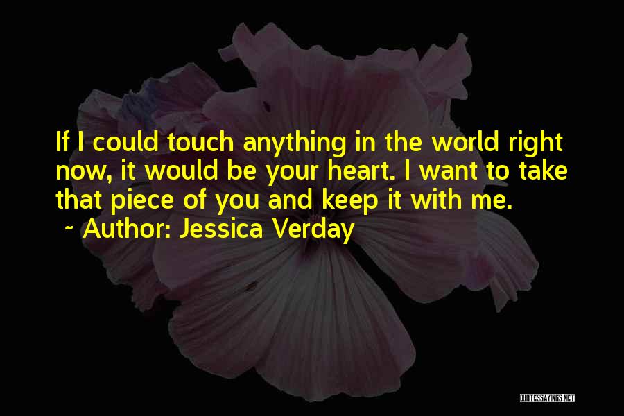 I Want To Touch Your Heart Quotes By Jessica Verday