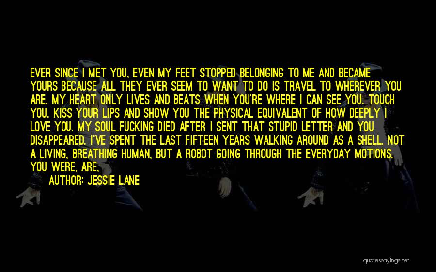 I Want To Touch Your Heart Quotes By Jessie Lane