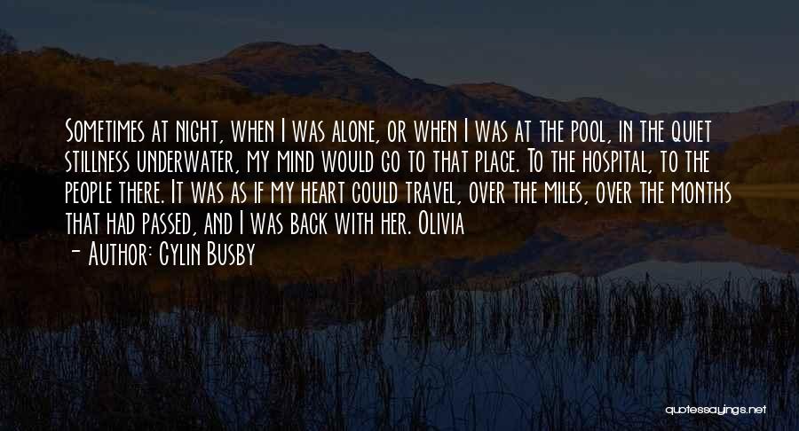 I Want To Travel Alone Quotes By Cylin Busby