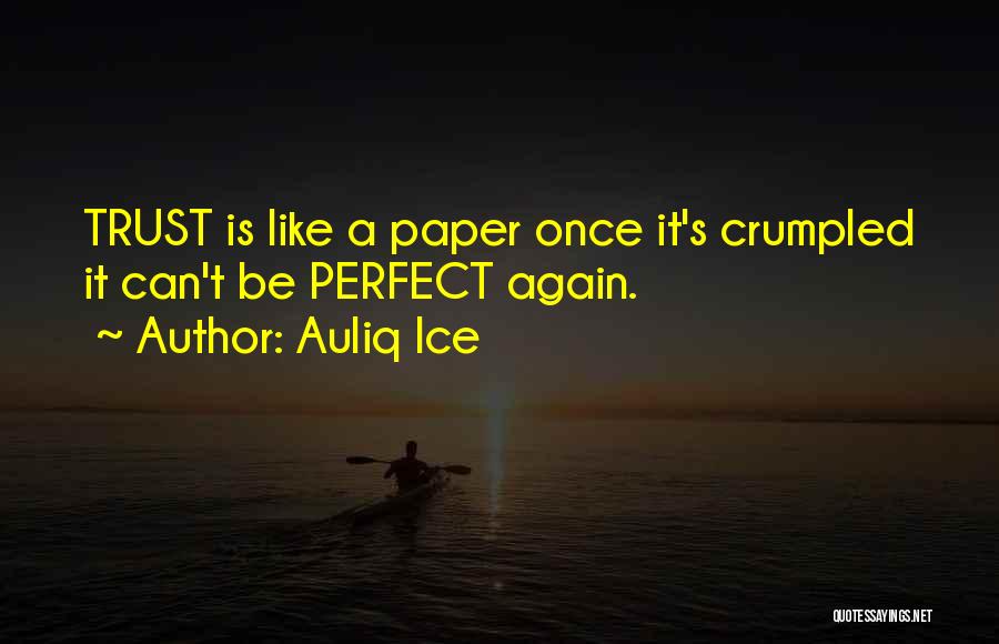 I Want To Trust You Again Quotes By Auliq Ice