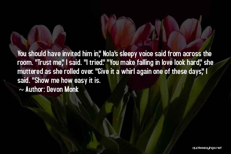 I Want To Trust You Again Quotes By Devon Monk