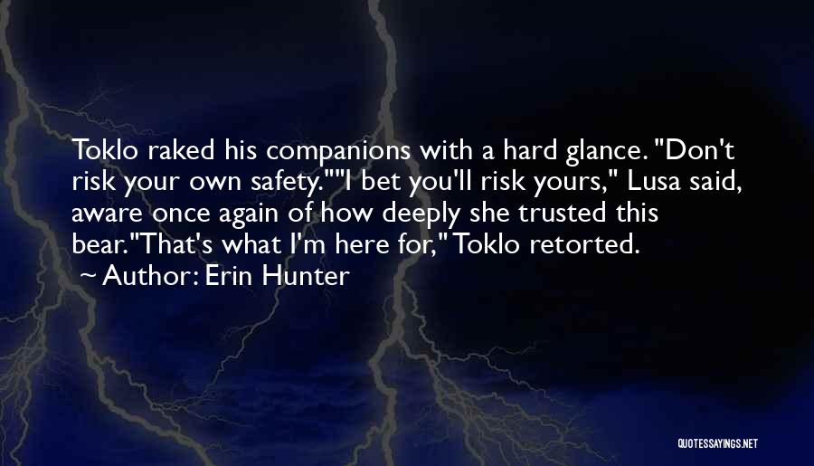 I Want To Trust You Again Quotes By Erin Hunter