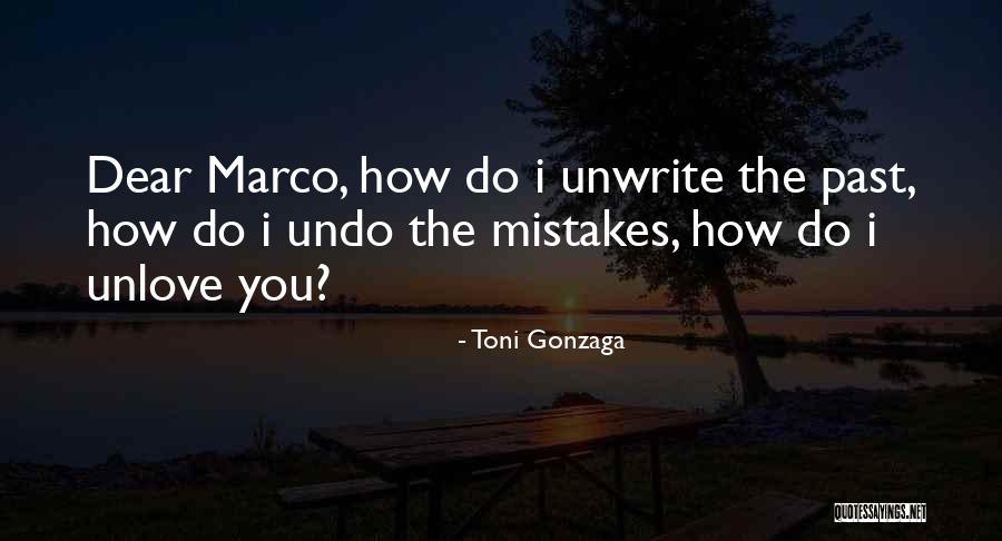 I Want To Unlove You Quotes By Toni Gonzaga