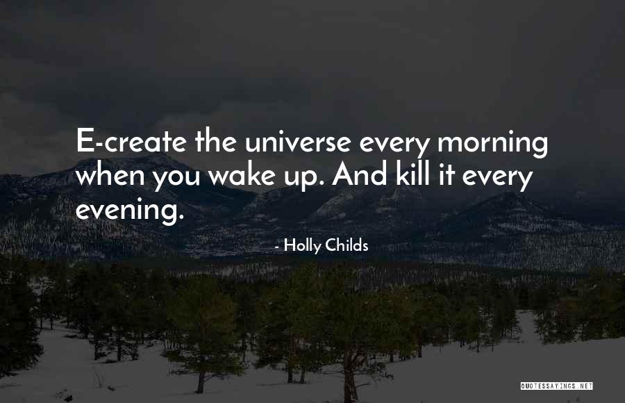I Want To Wake Up With You Every Morning Quotes By Holly Childs I Want To Wake Up With You Every Morning Quotes By Holly Childs