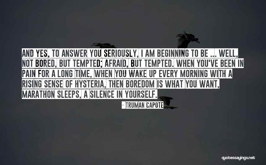I Want To Wake Up With You Every Morning Quotes By Truman Capote I Want To Wake Up With You Every Morning Quotes By Truman Capote