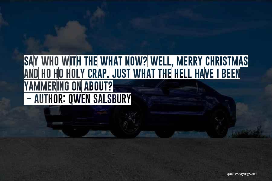 I Want To Wish You A Merry Christmas Quotes By Qwen Salsbury